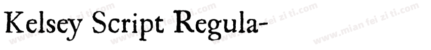 Kelsey Script Regula字体转换